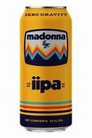 Zero Gravity Brewing - Madonna IPA (4 pack cans) (4 pack cans)